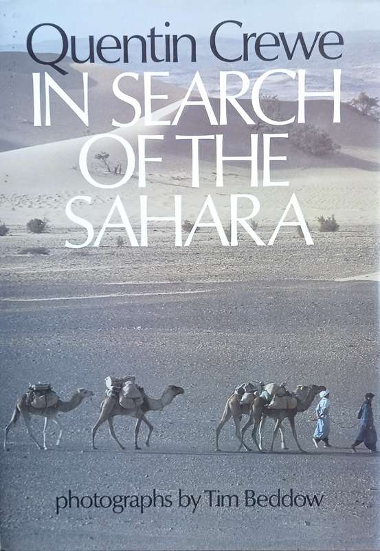 In Search of the Sahara | Quentin Crewe, photographs by Tim Beddow