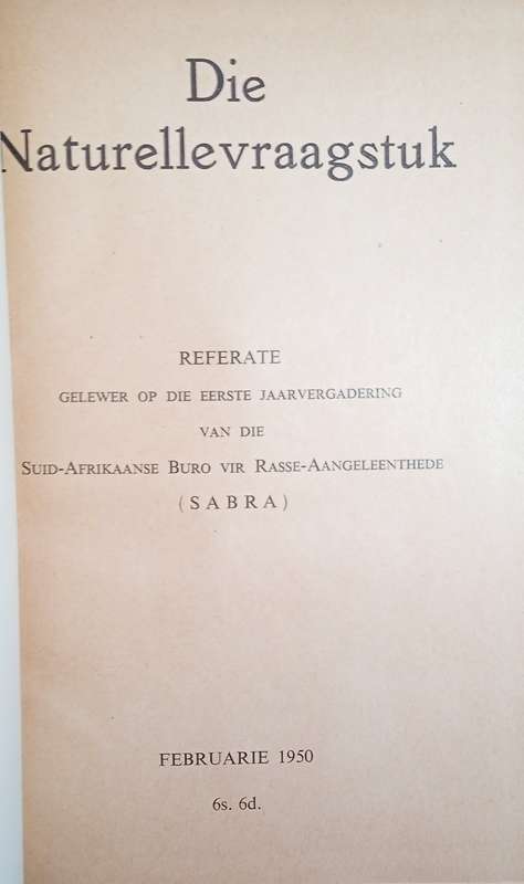 Die Naturellevraagstuk: Referate Gelewer op die Eerste Jaarvergadering van die Suid-Afrikaanse Bu...