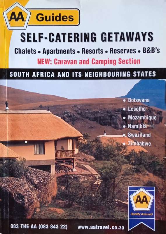 AA Guides Self-Catering Getaways: Chalets, Apartments, Resorts, Reserves, B&B's. South Arica and ...