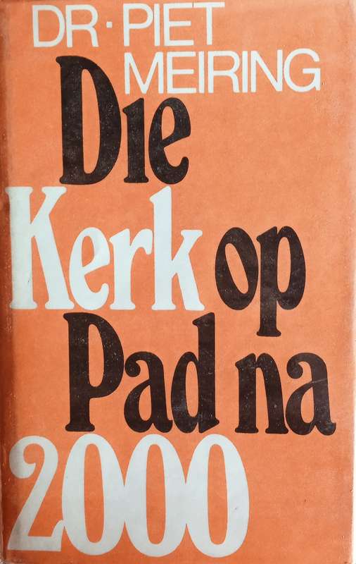 Die Kerk op Pad na 2000: Twaalf Gesprekke oor die Rol van die Kerk in die Laaste Kwart van die 20...