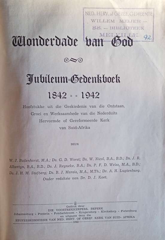 Wonderdade van God: Jubileum Gedenkboek van die Ned. Herv. of Geref. Kerk van Suid-Afrika 1842-19...