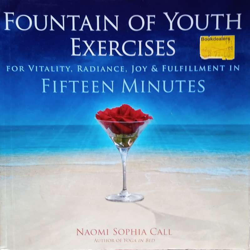 Fountain of Youth Exercises for Vitality, Radiance, Joy, and Fulfillment in 15 Minutes | Naomi So...