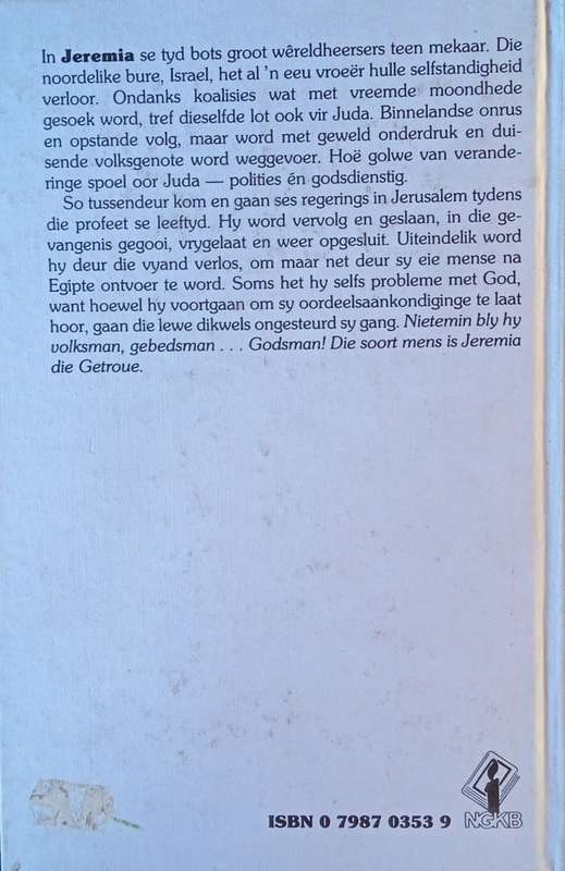 Jeremia die Getroue [Afrikaans] | Johan van Schalkwyk