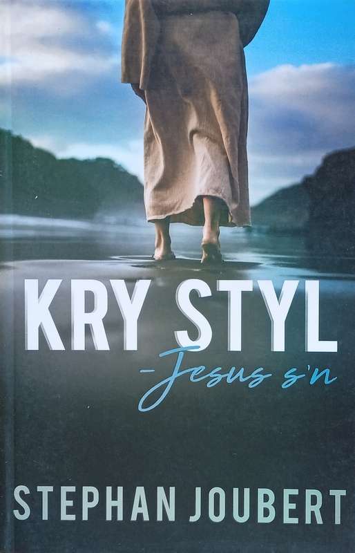 Kry Styl  Jesus S'n [Afrikaans] | Stephan Joubert