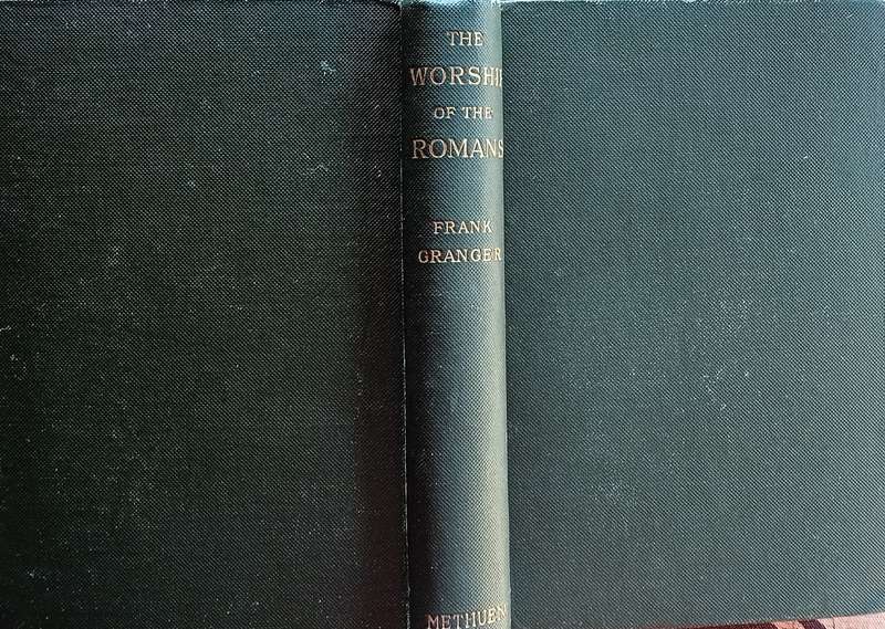The Worship of the Romans, Viewed in Relation to the Roman Temperament | Frank Granger