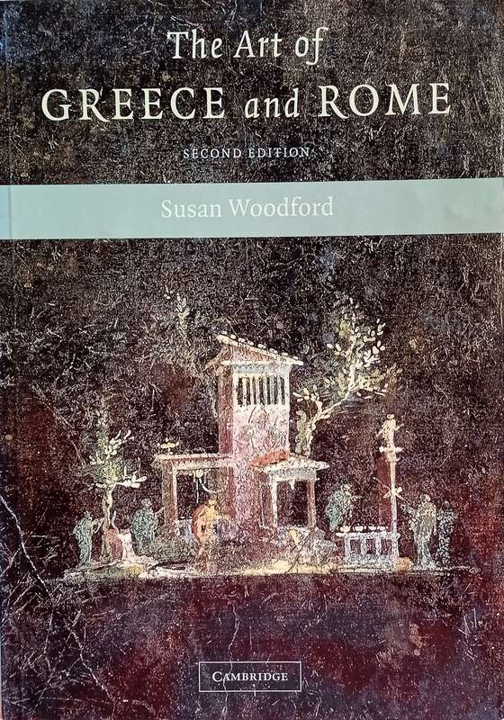 The Art of Greece and Rome | Susan Woodford