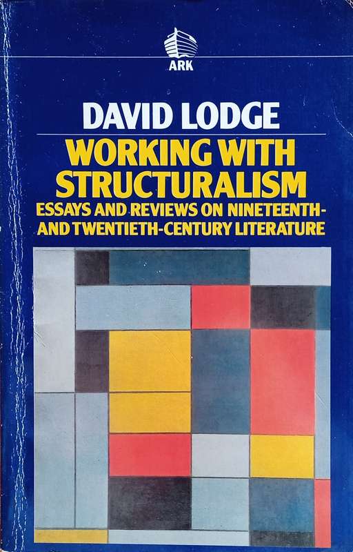 Working with Structuralism: Essays and Reviews on Nineteenth- and Twentieth-Century Literature | ...