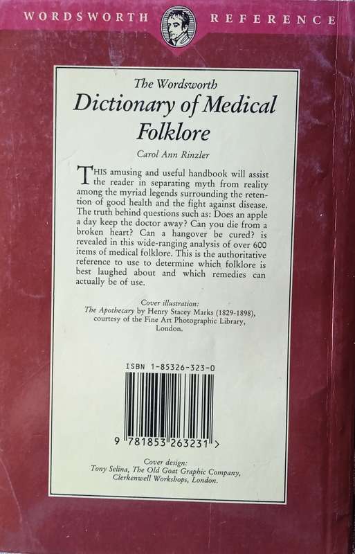 The Wordsworth Dictionary of Medical Folklore | Carol Ann Rinzler