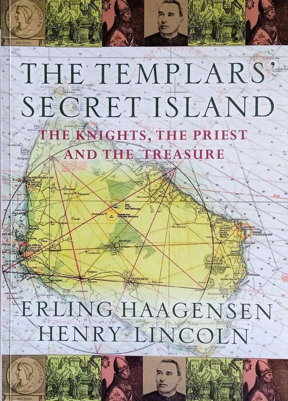 The Templars' Secret Island: The Knights, The Priest and the Treasure | Erling Haagensen, Henry L...