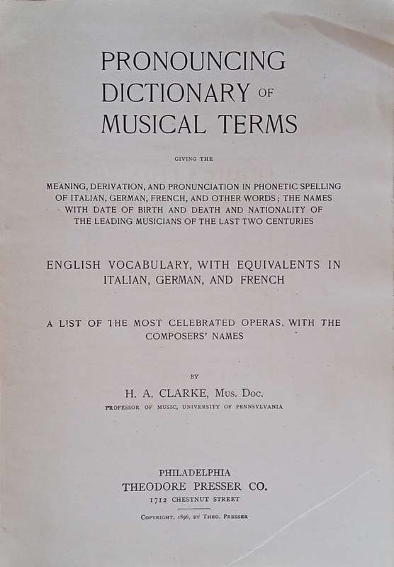 Pronouncing Dictionary of Musical Terms | Hugh A. Clarke