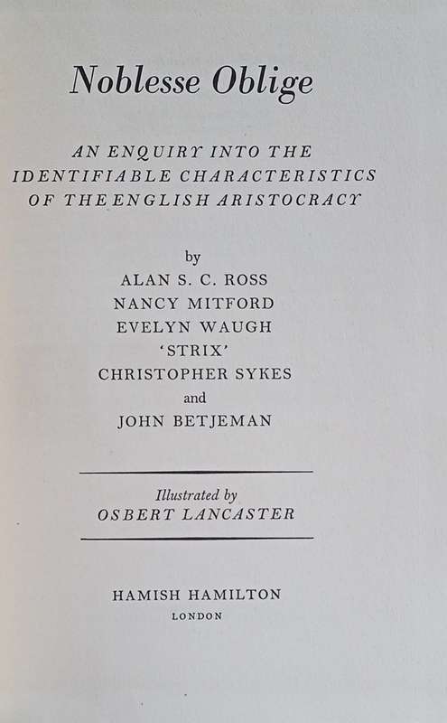 Noblesse Oblige: An Enquiry Into the Identifiable Characteristics of the English Aristocracy | Al...