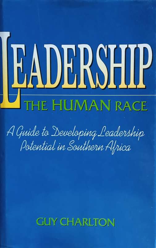 Leadership: The Human Race | Guy Charlton