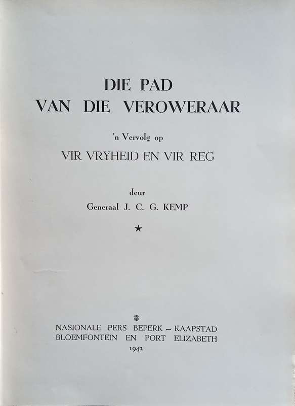 Die Pad van die Veroweraar [Afrikaans] | Generaal J.C.G. Kemp