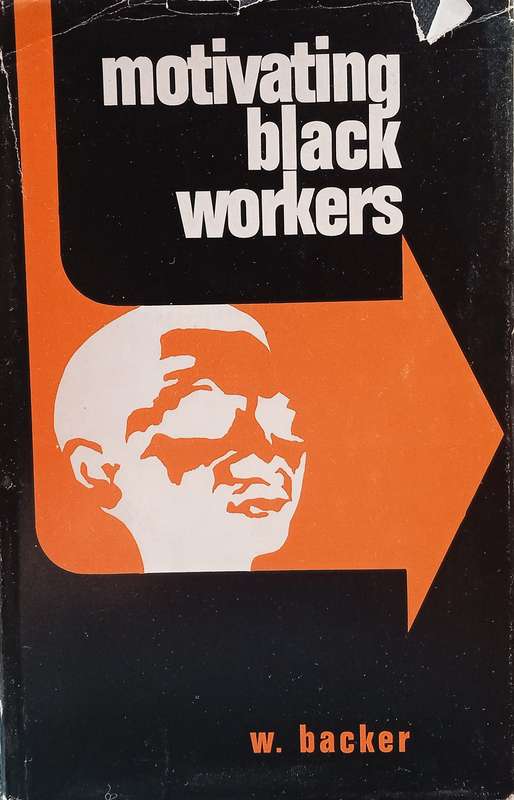 Motivating Black Workers | W. Backer