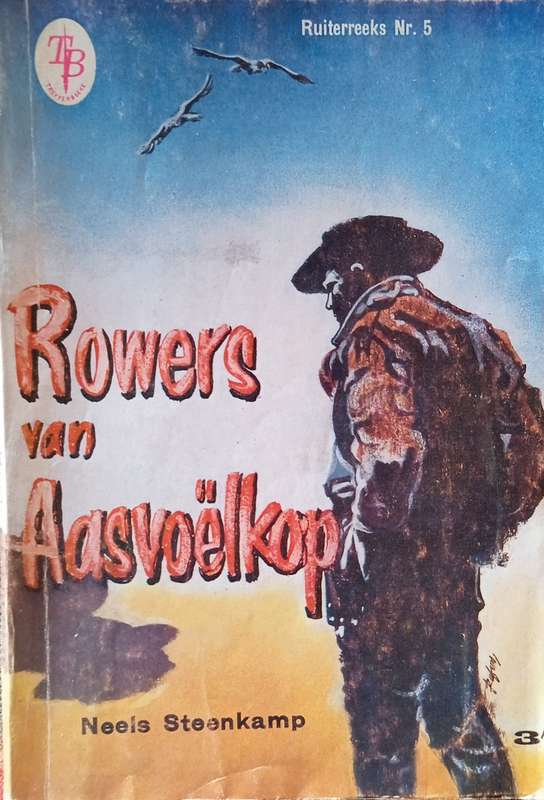 Rowers van Aasvoëlkop [Afrikaans] | Neels Steenkamp