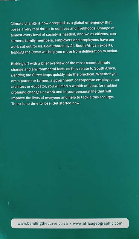 Bending the Curve: Your guide to Tackling Climate Change in South Africa [Inscribed by the author...