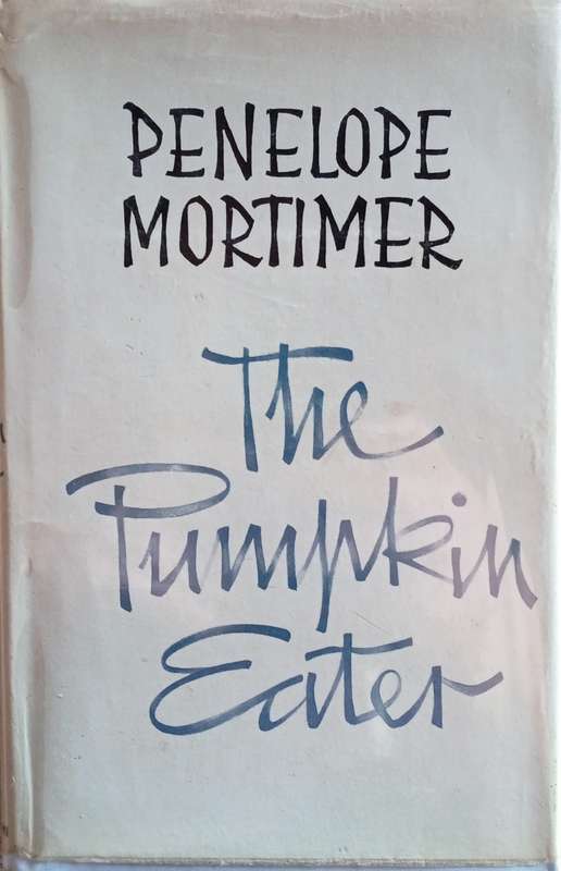The Pumpkin Eater [First edition] | Penelope Mortimer