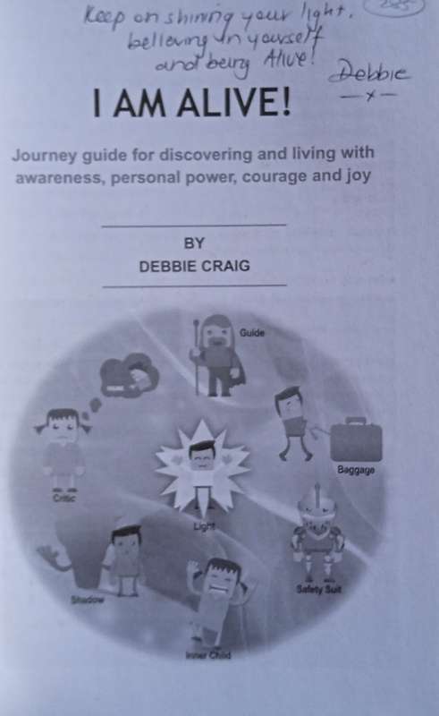 I Am Alive: Journey Guide for Discovering and Living with Awareness, Personal Power, Courage and ...