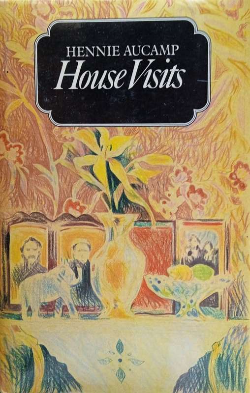 House Visits [Signed by the author and the translator]  | Hennie Aucamp, compiled and translated ...