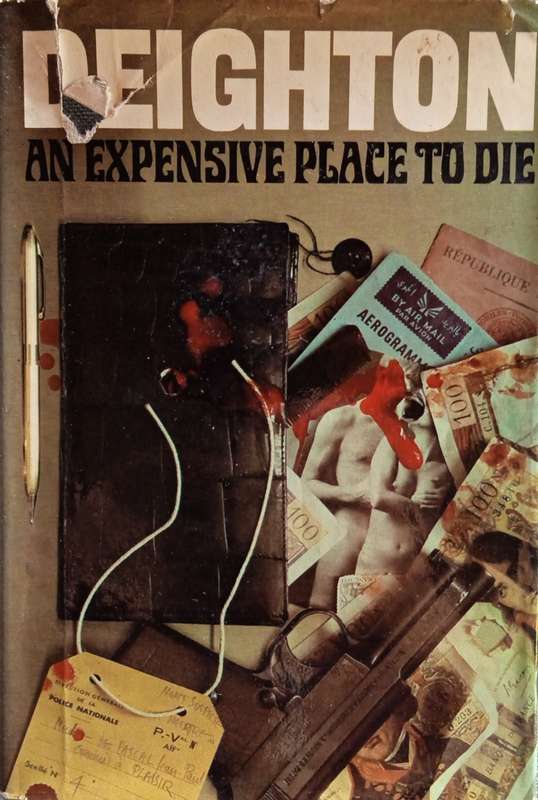 An Expensive Place To Die [First Edition] | Len Deighton