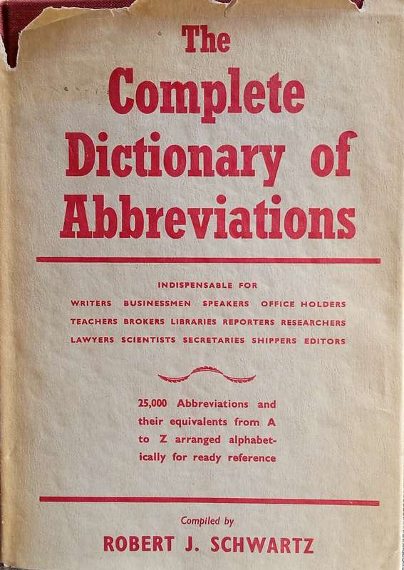 The Complete Dictionary of Abbreviations | Robert J. Schwartz (comp.)