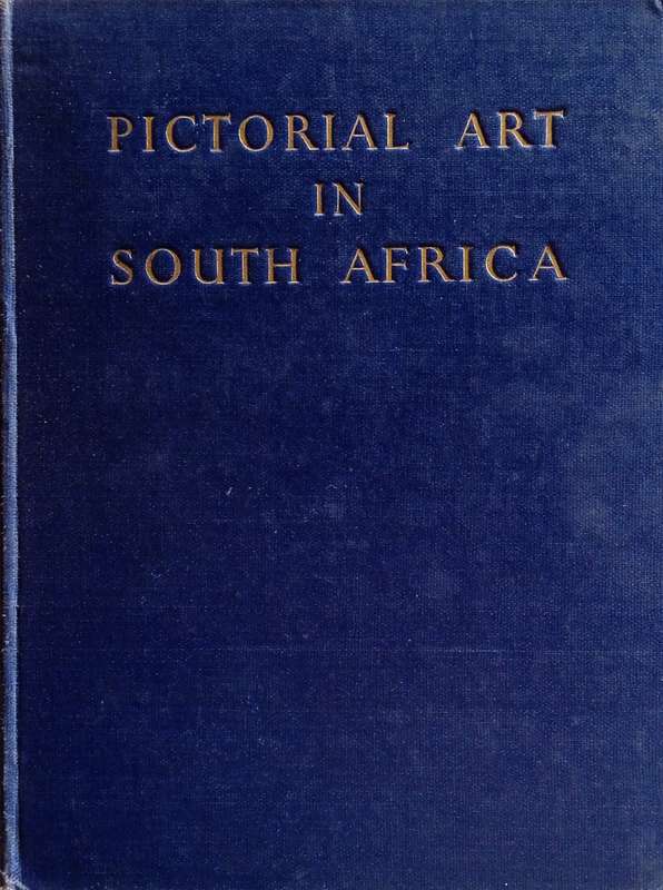 Pictorial Art in South Africa During Three Centuries to 1875 | A. Gordon-Brown