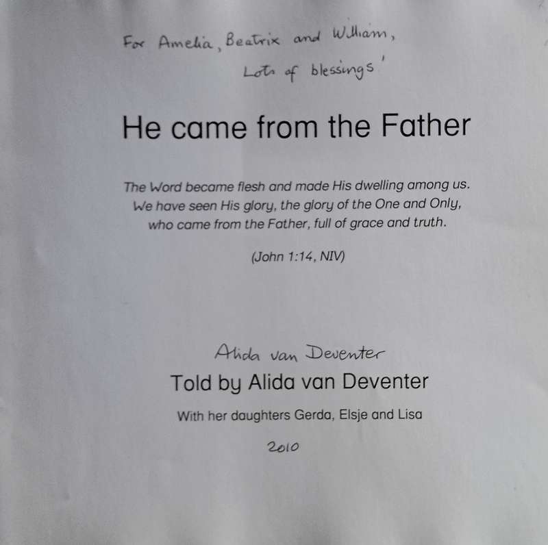 He came from the Father [Inscribed and Signed by the Author] | Alida van Deventer