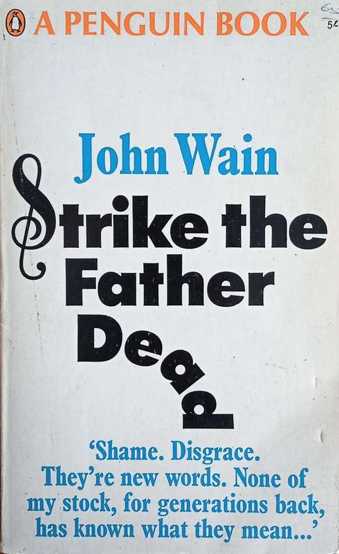 Strike Father Dead | John Wain