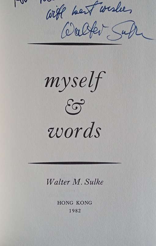 Myself & Words [Inscribed by the author] | Walter M. Sulke