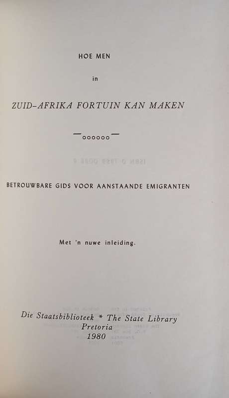 Hoe Men in Zuid-Afrika Fortuin Kan Maken: Betrouwbare Gids voor Aanstaande Emigranten, door Ieman...