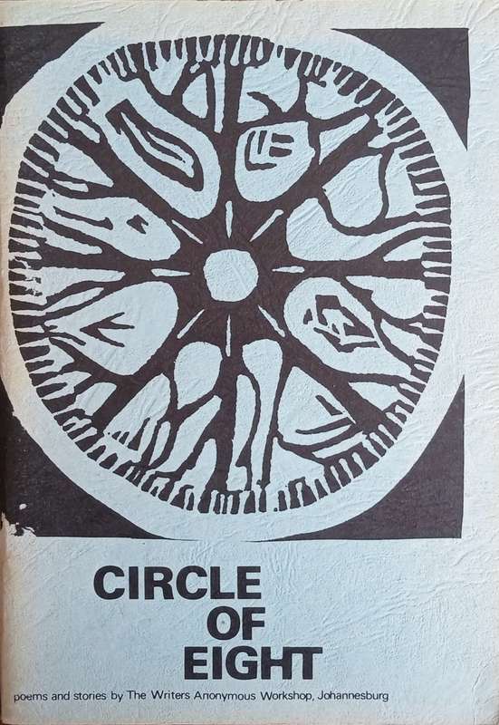 Circle of Eight: Poems and Stories by The Writers Anonymous Workshop