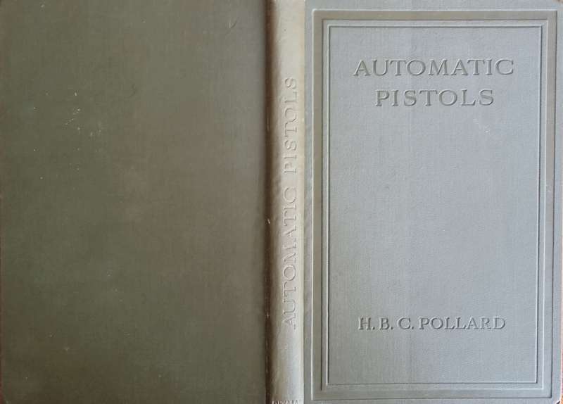 Automatic Pistols | Captain Hugh B.C. Pollard