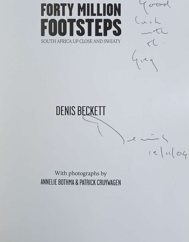 Forty Million Footsteps: South Africa Up Close and Personal [Inscribed by the Author] | Denis Bec...