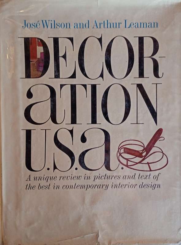 Decoration U.S.A.: A Unique Review in Pictures and Text of the Best in Contemporary Interior Desi...