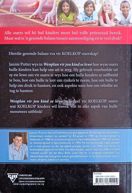 Wenplan vir Jou Kind se Lewe vir Koelkop Ouers [Afrikaans] | Jannie Putter