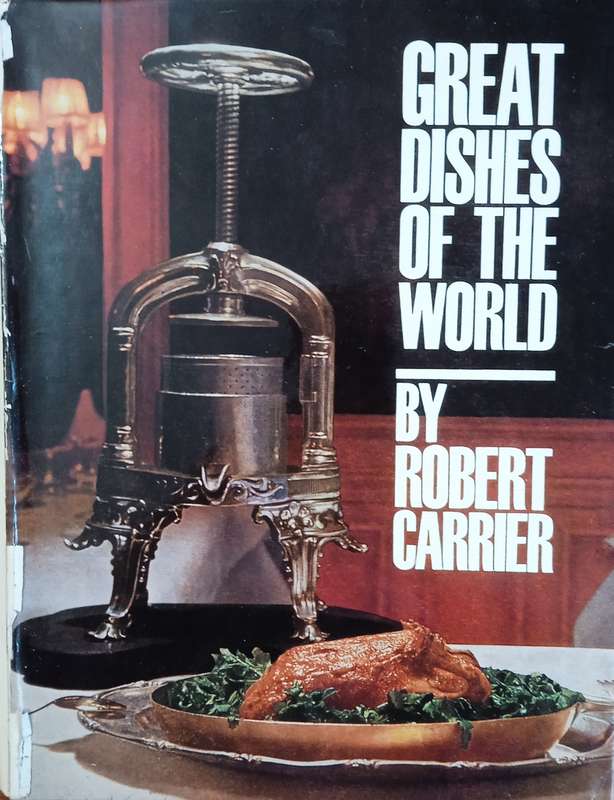 Great Dishes of the World | Robert Carrier