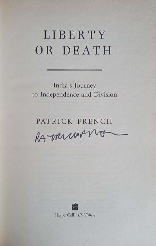 Liberty or Death: India's Journey to Independence and Division [Signed by the Author] | Patrick F...