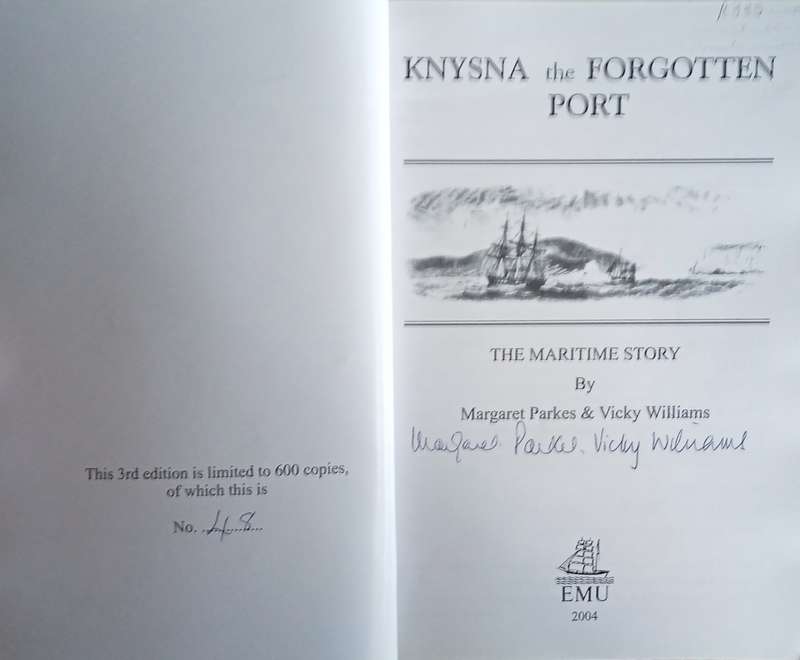 Knysna the Forgotten Port: The Maritime Story [Signed by both authors] [Limited Edition, numbered...