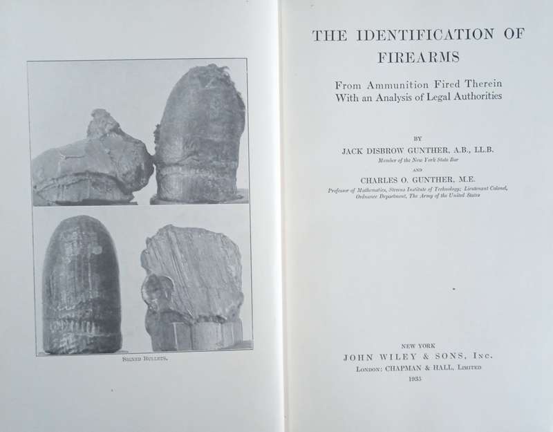 The Identification of Firearms: From Ammunition Fired Therein With an Analysis of Legal Authoriti...