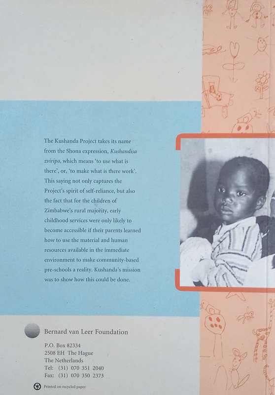 We Are Your Children: The Kushanda Early Childhood Education and Care Dissemination Programme Zim...