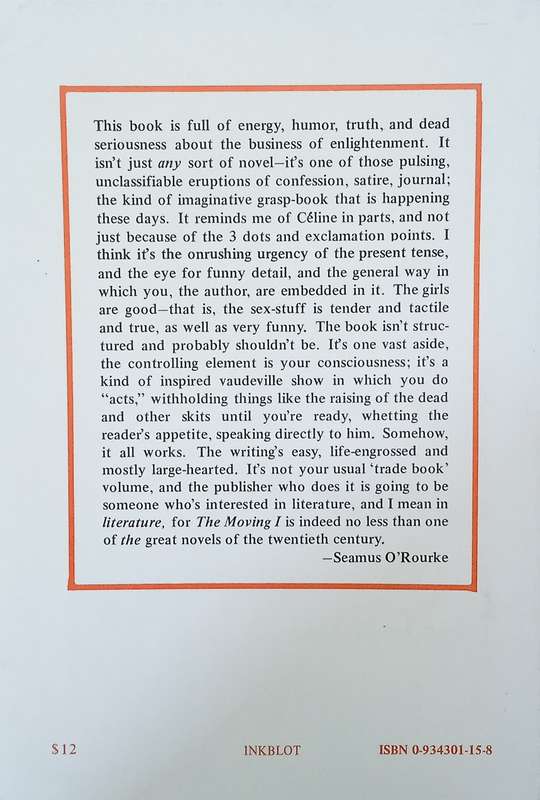 The Moving I: Episodes in the Life of an American Expatriate "Sixties Man" in England & India & A...
