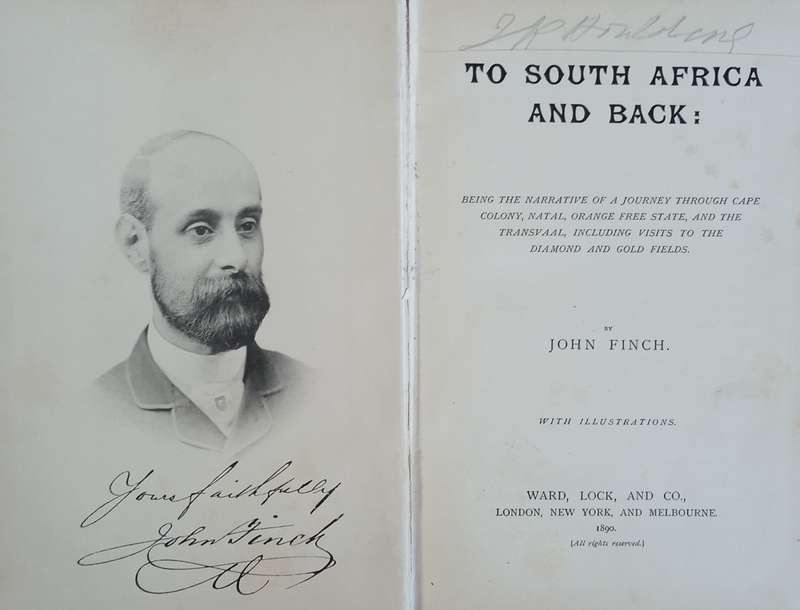 To South Africa and Back: Being the Narrative of a Journey Through Cape Colony, Natal, Orange Fre...