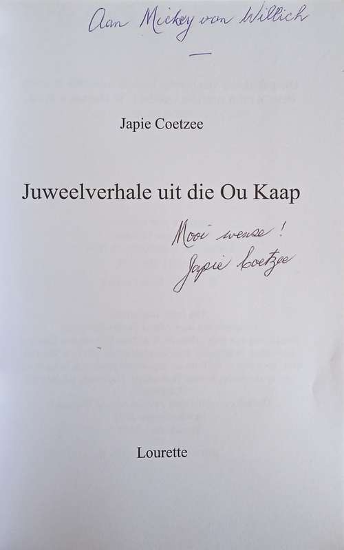 Juweelverhale uit die Ou Kaap [Inscribed by the Author] [Afrikaans] | Japie Coetzee