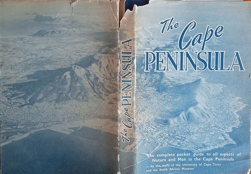 The Cape Peninsula: The Complete Pocket Guide to All Aspects of Nature and Man in the Cape Penins...