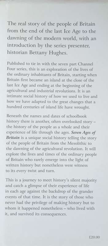 Seven Ages of Britain: A History of the British People from the Ice Age to the Industrial Revolut...