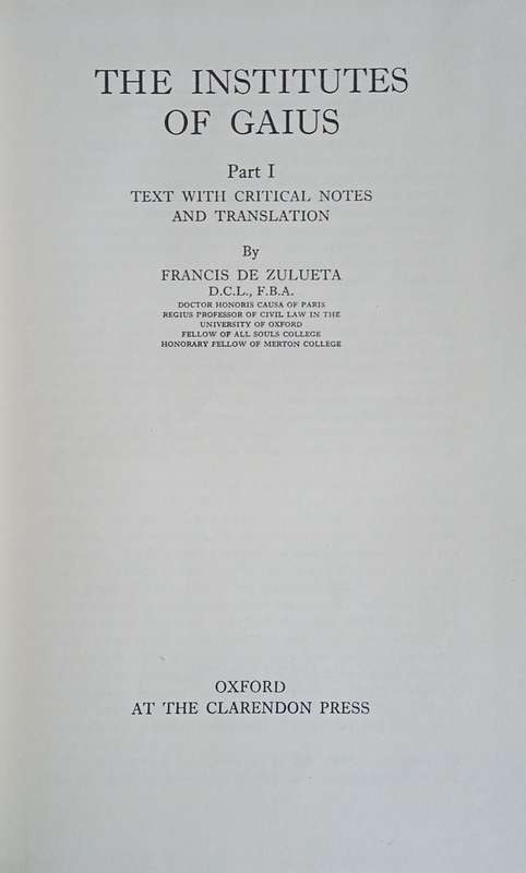 The Institutes of Gaius: Part 1 with Critical Notes and Translation | Francis de Zulueta