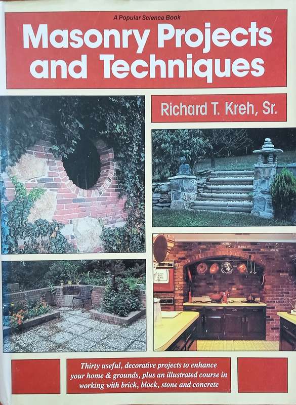 Masonry Projects and Techniques | Richard T. Kreh, Sr.