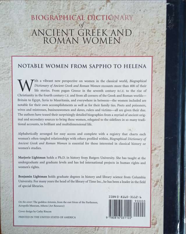 Biographical Dictionary of Ancient Greek and Roman Women: Notable Women from Sappho to Helena | M...