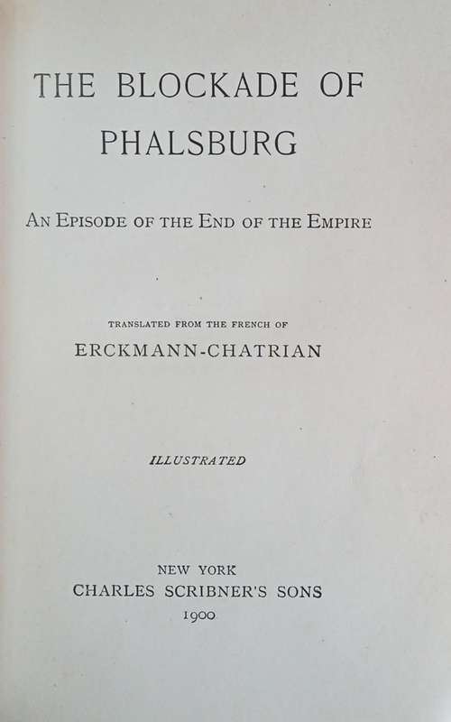 The Blockade of Phalsburg: An Episode of the End of the Empire | Erckmann-Chatrian