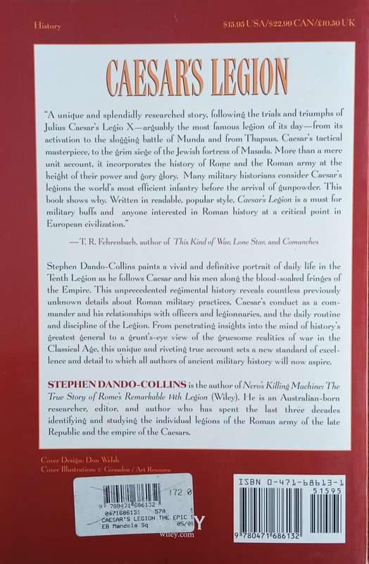 Caesar's Legion: The Epic Saga of Julius Caesar's Elite Tenth Legion and the Armies of Rome | Ste...